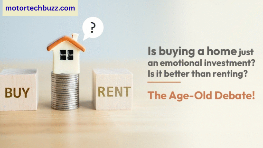 Buying vs Renting a Home: Making a Thoughtful and Emotional Decision