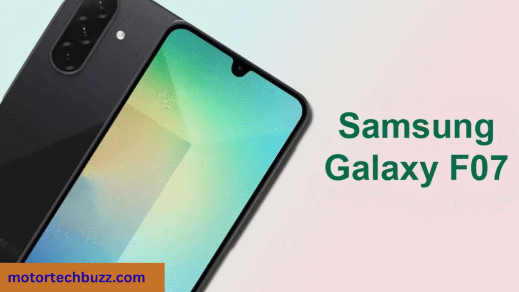 Samsung Galaxy F07 Launched in India – Budget Smartphone with Big Display & Long Battery Life